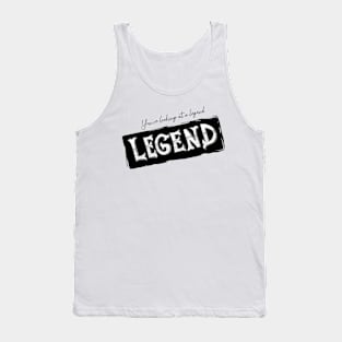 he-is-legend-high-resolution transparent Tank Top